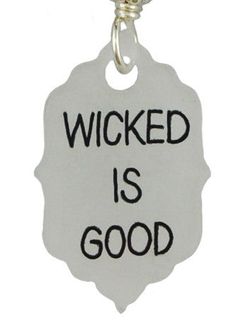 Wicked Is Good, Earrings