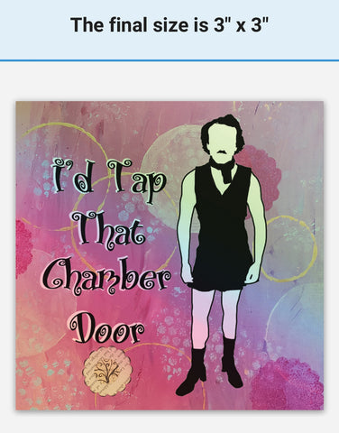 I'ed Tap That Chamber Door, Edgar Allan Ho Halo Vinyl Sticker