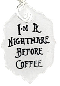 I'm a Nightmare Before Coffee, Earrings
